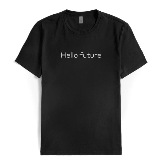 "Hello Future" T-shirt (small font)